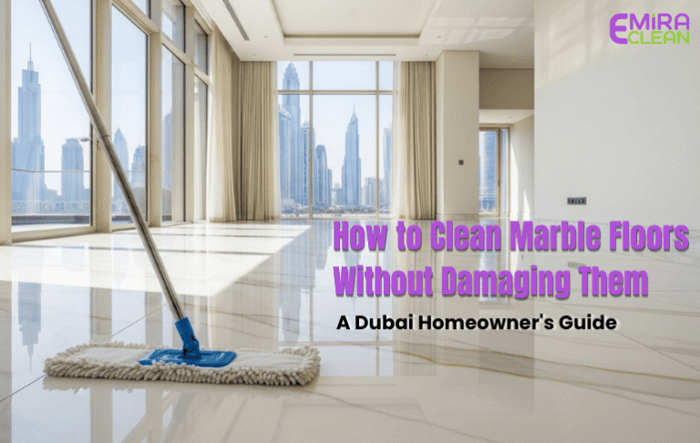 How to Clean Marble Floors Without Damaging Them | A Dubai Homeowner’s Guide