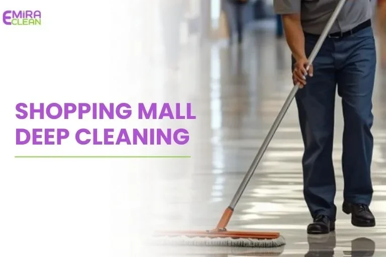 Shopping mall deep cleaning services in Dubai for floors and common areas