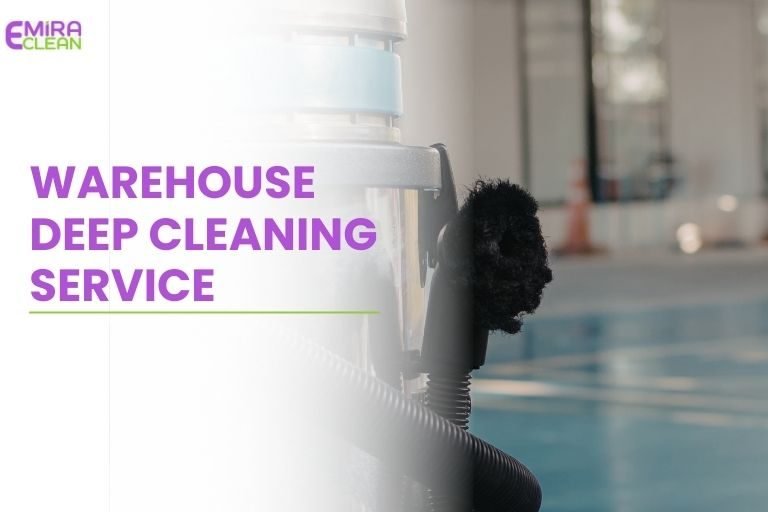 Professional warehouse deep cleaning services in Dubai for floors and storage areas